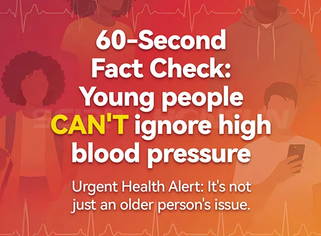 60-Second Fact Check: Young people CAN'T ignore high blood pressure